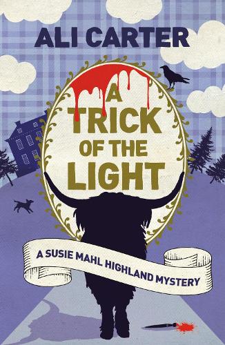 Бумажная книга «A Trick of the Light: A Highland Mystery featuring Susie Mahl», автор Али Картер - фото №1
