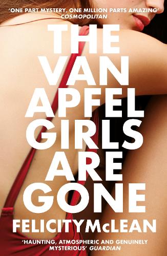 Бумажная книга «The Van Apfel Girls Are Gone», автор Фелисити Маклин - фото №1