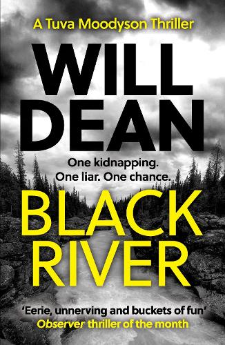Бумажная книга «Black River: 'A must read' Observer Thriller of the Month», автор Уилл Дин - фото №1