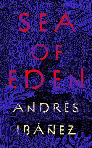 Бумажная книга «Sea of Eden», автор Андрес Ибаньес - фото №1