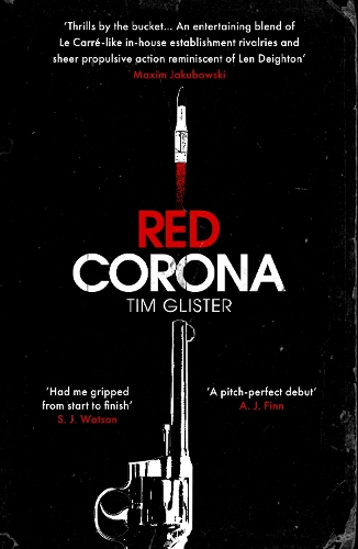 Паперова книга «Red Corona: A Richard Knox Spy Thriller: ‘A thriller of true ambition and scope.’ Lucie Whitehouse», автор Тім Глістер - фото №1