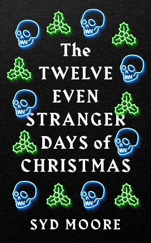 Бумажная книга «The Twelve Even Stranger Days of Christmas», автор Сид Мур - фото №1