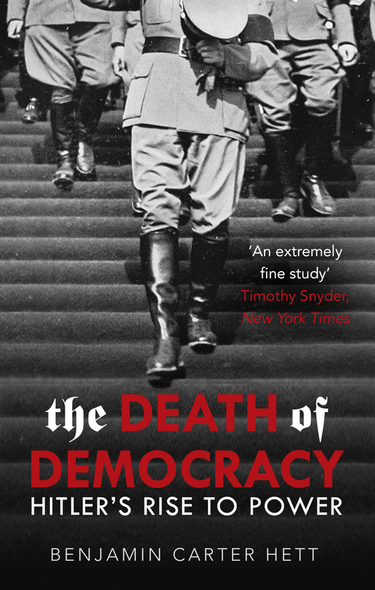 Бумажная книга «The Death of Democracy», автор Бенджамин Картер Хетт - фото №1
