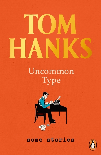 Бумажная книга «Uncommon Type: Some Stories», автор Том Хэнкс - фото №1