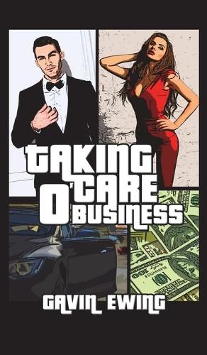 Бумажная книга «Taking Care O' Business», автор Гэвин Юинг - фото №1