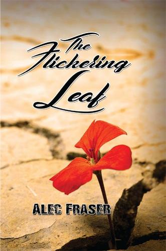 Бумажная книга «The Flickering Leaf», автор Алек Фрейзер - фото №1