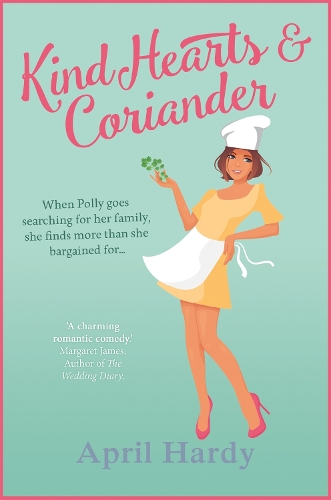 Бумажная книга «Kind Hearts and Coriander: perfect for fans of THE LIST!», автор Эйприл Харди - фото №1