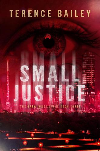 Паперова книга «Small Justice: The Sara Jones Cycle», автор Теренс Бейлі - фото №1