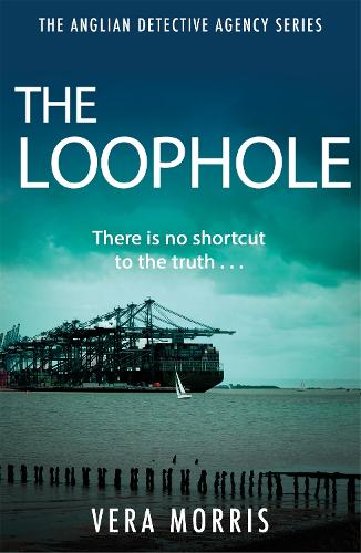 Бумажная книга «The Loophole: The Anglian Detective Agency Series», автор Вера Моррис - фото №1