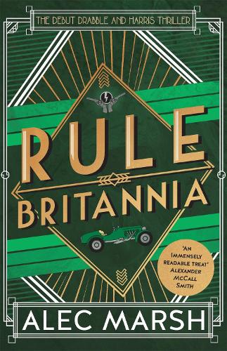 Бумажная книга «Rule Britannia: 'A rollicking good read' Ian Rankin», автор Алек Марш - фото №1