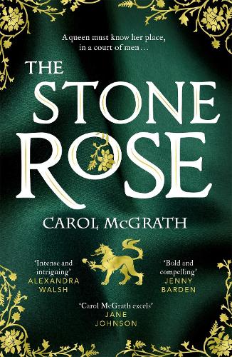 Бумажная книга «The Stone Rose: The absolutely gripping new historical romance about England's forgotten queen...», автор Кэрол МакГрат - фото №1