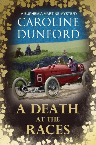 Бумажная книга «A Death at the Races (Euphemia Martins Mystery 14): Will a race across Europe end in disaster?», автор Кэролайн Данфорд - фото №1