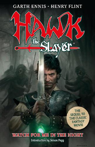 Паперова книга «Hawk the Slayer: Watch For Me In The Night», автор Ґарт Енніс - фото №1