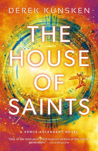 Бумажная книга «The House of Saints: Venus Ascendant Book Two», автор Дерек Кунскен - фото №1