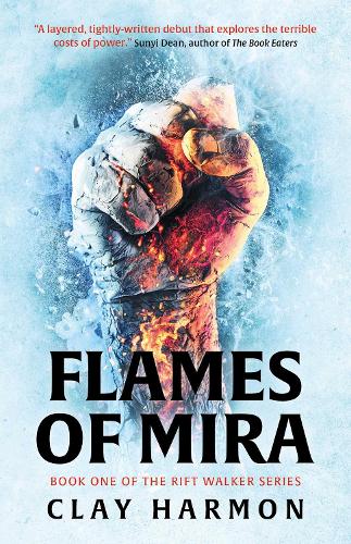 Бумажная книга «Flames Of Mira: Book One of The Rift Walker Series», автор Клэй Хармон - фото №1