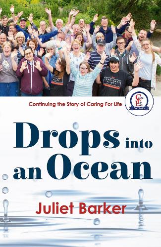 Бумажная книга «Drops into an Ocean: Continuing the story of Caring For Life», автор Джульет Баркер - фото №1
