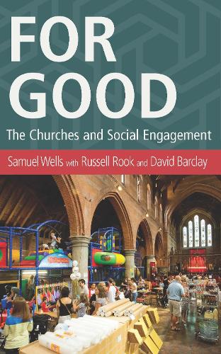 Паперова книга «For Good: The Church and the Future of Welfare», автор Семюел Уеллс - фото №1