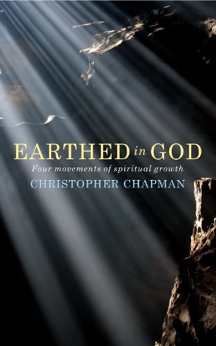 Бумажная книга «Earthed in God: Four movements of spiritual growth», автор Кристофер Чепмен - фото №1