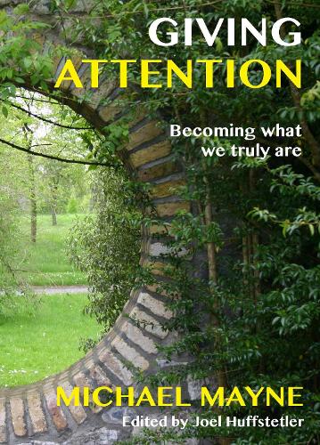 Бумажная книга «Giving Attention: Becoming what we truly are», автор Майкл Мэйн - фото №1