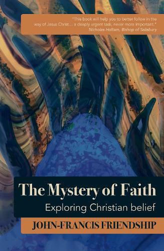 Бумажная книга «The Mystery of Faith: Exploring Christian belief», автор Джон-Франсис Дружба - фото №1