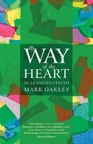 Бумажная книга «By Way of the Heart: The Seasons of Faith», автор Марк Окли - фото №1