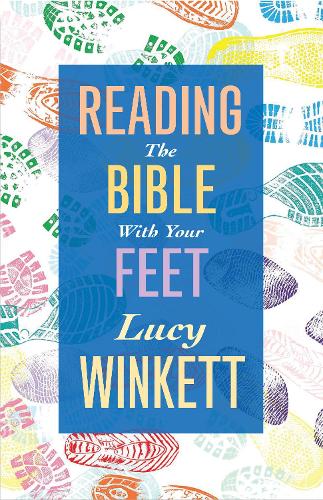 Бумажная книга «Reading the Bible with your Feet», автор Люси Уинкетт - фото №1