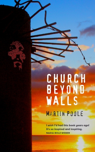 Бумажная книга «Church Beyond Walls: Christian Spirituality at Large», автор Мартин Пул - фото №1