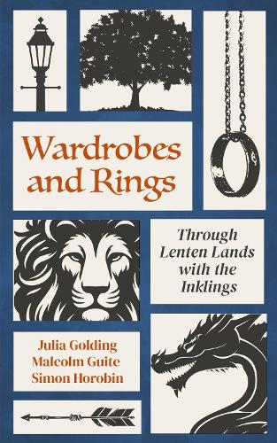 Бумажная книга «Wardrobes and Rings: Through Lenten Lands with the Inklings», авторов Джулия Голдинг, Малкольм Гуайт, Саймон Хоробин - фото №1