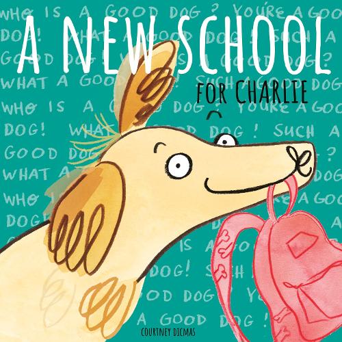 Бумажная книга «A New School for Charlie», автор Кортни Дикмас - фото №1