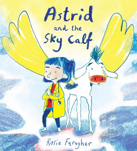 Бумажная книга «Astrid and the Sky Calf», автор Рози Фарагер - фото №1