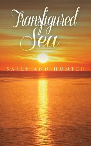 Бумажная книга «Transfigured Sea», автор Салли Энн Хантер - фото №1