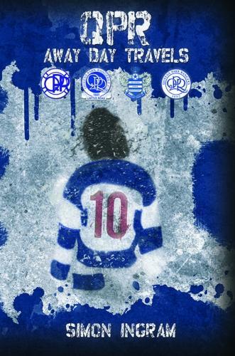 Бумажная книга «QPR Away Day Travels», автор Саймон Ингрэм - фото №1
