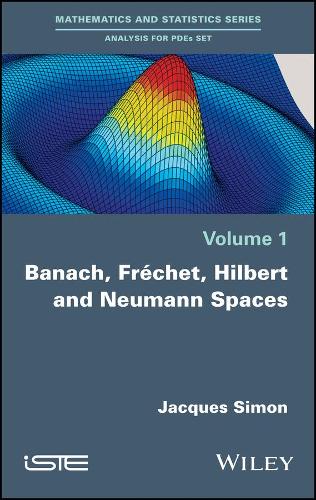 Паперова книга «Banach, Fréchet, Hilbert and Neumann Spaces», автор Жак Сімон - фото №1