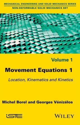 Бумажная книга «Movement Equations 1: Location, Kinematics and Kinetics», авторов Жорж Венизелос, Мишель Борель - фото №1
