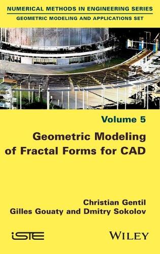 [object Object] «Geometric Modeling of Fractal Forms for CAD», авторів Крістіан Жантіл, Дмитро Соколов-Митрич, Жиль Гуаті - фото №1