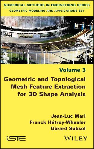 Бумажная книга «Geometric and Topological Mesh Feature Extraction for 3D Shape Analysis», авторов Франк Хетруа-Вилер, Жерар Субсоль, Жан-Люк Мари - фото №1