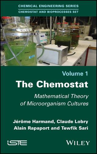 Паперова книга «The Chemostat: Mathematical Theory of Microorganism Cultures», авторів Ален Рапапорт, Клод Лобрі, Жером Гарман, Теуфік Сарі - фото №1