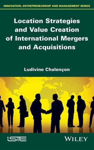 Паперова книга «Location Strategies and Value Creation of International Mergers and Acquisitions», автор Людівін Шаленсон - фото №1