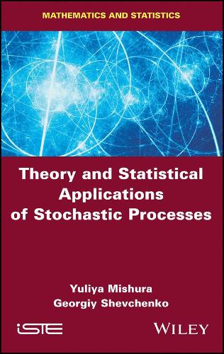 Паперова книга «Theory and Statistical Applications of Stochastic Processes», авторів Георгій Шевченко, Юлія Мішура - фото №1