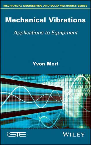 Паперова книга «Mechanical Vibrations: Applications to Equipment», автор Івон Морі - фото №1