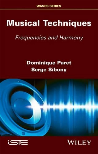 Бумажная книга «Musical Techniques: Frequencies and Harmony», авторов Доминик Паре, Серж Сибони - фото №1