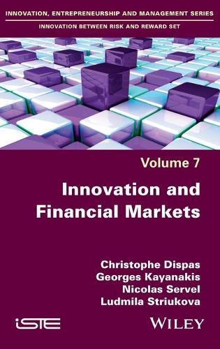 Паперова книга «Innovation and Financial Markets», авторів Крістоф Діспас, Жорж Каянакіс, Людмила Стрюкова, Ніколя Сервель - фото №1