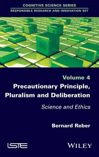 Паперова книга «Precautionary Principle, Pluralism and Deliberation: Science and Ethics», автор Бернард Ребер - фото №1