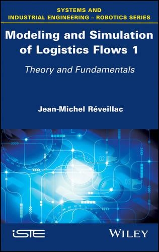 Бумажная книга «Modeling and Simulation of Logistics Flows 1: Theory and Fundamentals», автор Жан-Мишель Ревельяк - фото №1