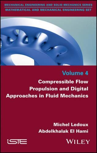 [object Object] «Compressible Flow Propulsion and Digital Approaches in Fluid Mechanics», авторов Абдельхалак Эль Хами, Мишель Леду - фото №1