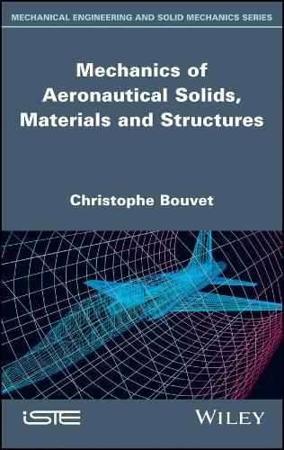 Паперова книга «Mechanics of Aeronautical Solids, Materials and Structures», автор Крістоф Буве - фото №1