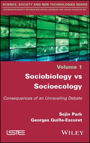 Паперова книга «Sociobiology vs Socioecology: Consequences of an Unraveling Debate», авторів Жорж Гійє-Ескуре, Седжін Парк - фото №1