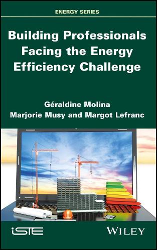Паперова книга «Building Professionals Facing the Energy Efficiency Challenge», авторів Джеральдін Моліна, Марго Лефранк, Марджорі Мюзі - фото №1