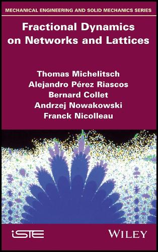 [object Object] «Fractional Dynamics on Networks and Lattices», авторів Алехандро Перес Ріаскос, Анджей Новаковські, Бернар Колле, Франк Ніколя, Томас Міхеліч - фото №1
