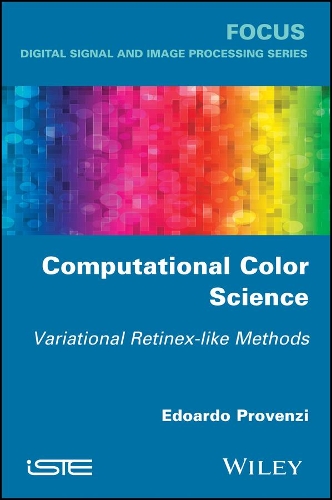 Паперова книга «Computational Color Science: Variational Retinex-like Methods», автор Едоардо Провенці - фото №1